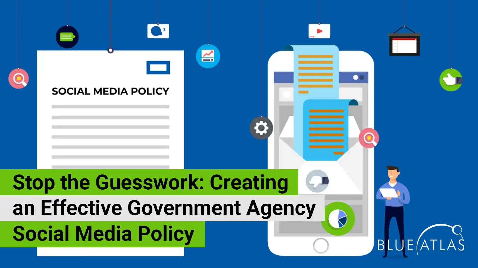 Media In Government Create a Government Agency Social Media Policy That Works